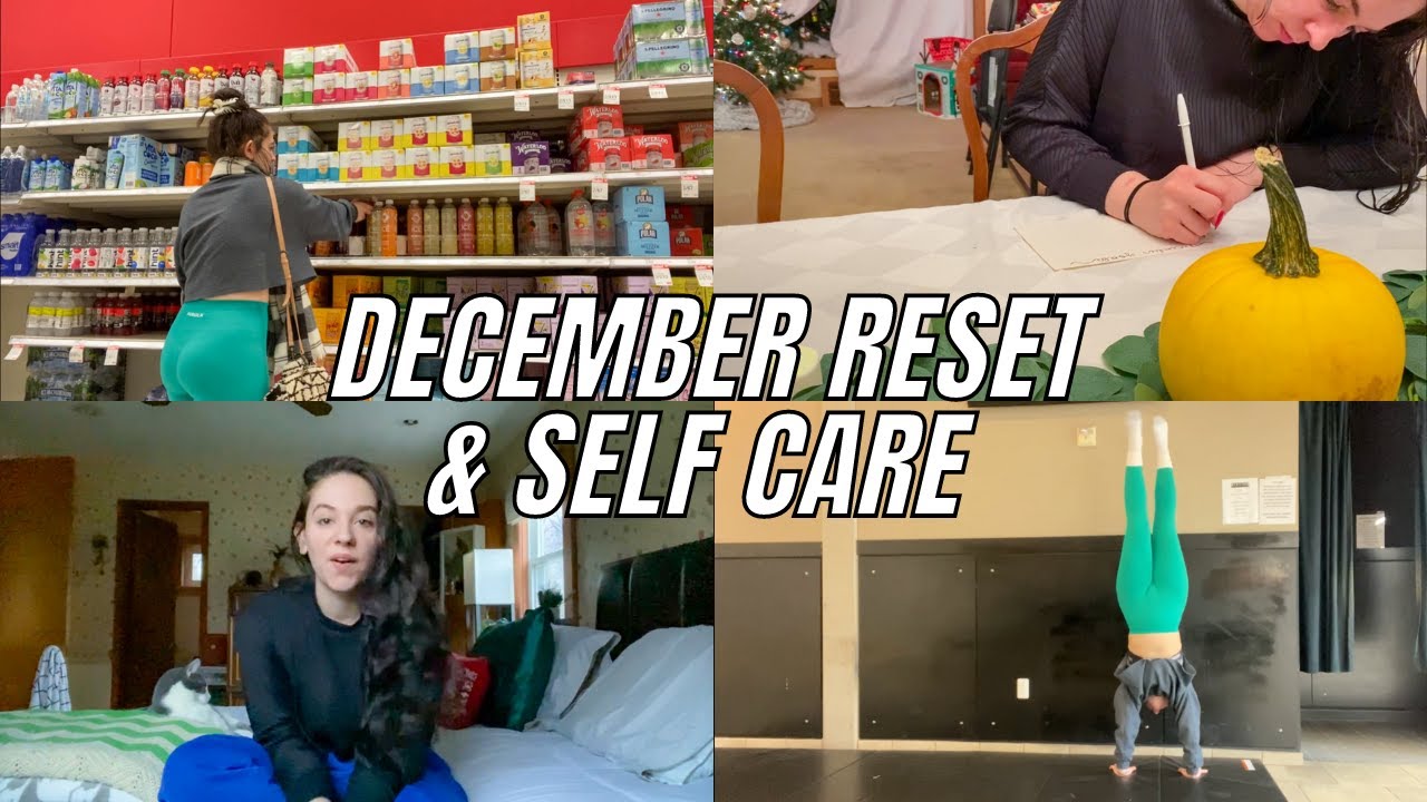 december reset and self care | vlogmas