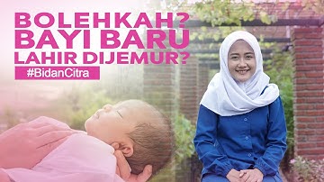 Perlu Tidak Bayi Baru Lahir Dijemur?