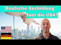 Wie kann man eine deutsche Ausbildung in den USA nutzen?