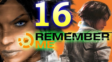 Remember Me: Episode 6-Rotten Core/Get To Bad Request Walkthrough Part 16