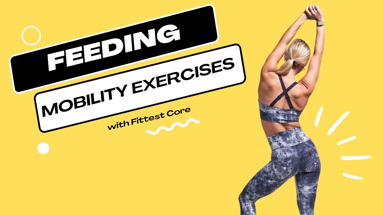 Feeding Mobility Exercises #postpartum - YouTube