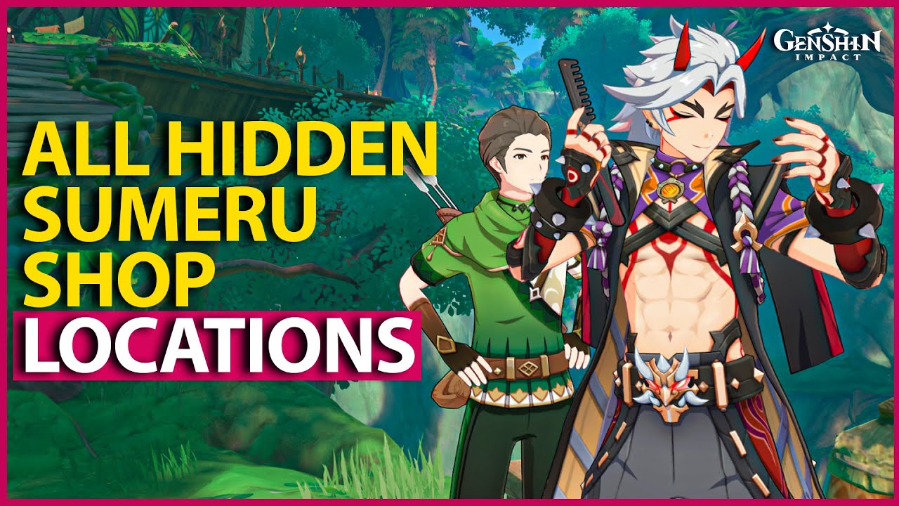 All 12 Sumeru Hidden Shop Locations Blueprints, Recipes & Materials Genshin Impact 3.0