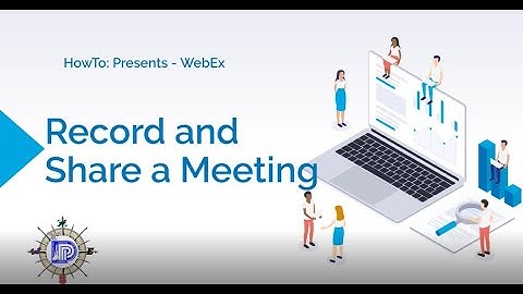 HowTo: WebEx Episode 6 - Record and Share a Meeting