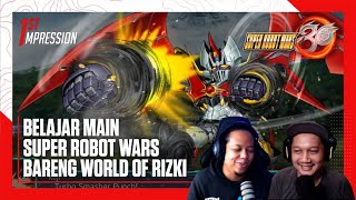 Yok Main SUPER ROBOT WARS 30 Bersama World of Rizki !! [PC] First Impression