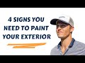 4 Signs You Need to Paint Your Exterior
