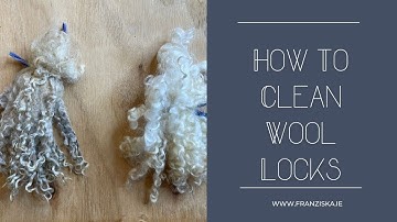 How to clean wool locks