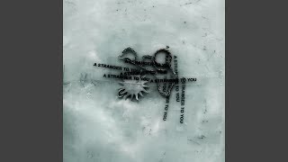 No Stranger To You... - Loathe