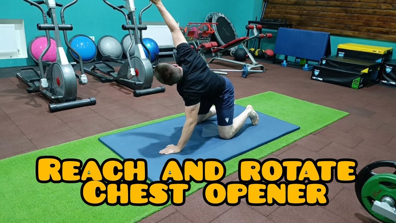 REACH AND ROTATE CHEST OPENER // EXERCISE LIBRARY - YouTube