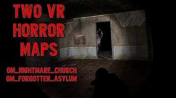 GMOD VR: Two Horror Maps