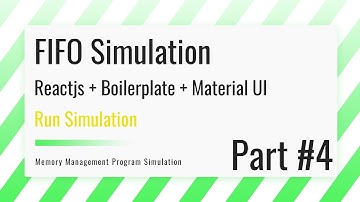 FIFO | First in first out simulation using Reactjs + Boilerplate + Material UI | Simulation | Part 4