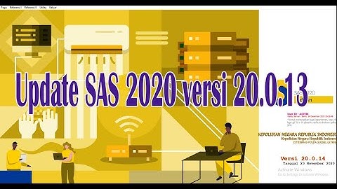 TUTORIAL UPDATE SAS 2020 VERSI 20.0.13