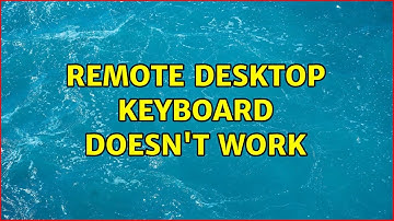 Remote Desktop Keyboard Doesn