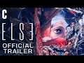 Else | Official Trailer