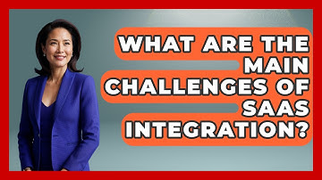 What Are the Main Challenges of SaaS Integration? | The SaaS Pros Breakdown News