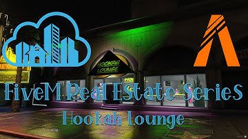 FiveM Real Estate/Immobilien Series Hookah Lounge
