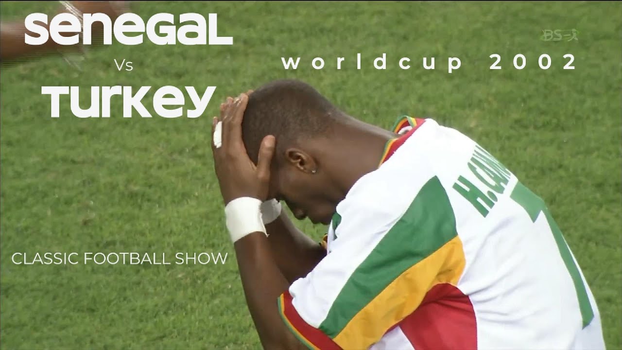 World cup 2002 Senegal vs Turkey