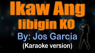 Download Lagu IKAW ANG IIBIGIN KO - Jos Garcia (KARAOKE VERSION) MP3 Download Lagu IKAW ANG IIBIGIN KO - Jos Garcia (KARAOKE VERSION) MP3