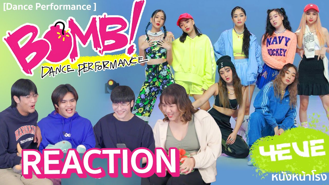 [REACTION] 4EVE - BOMB! + 4EVER | Dance Performance 💣 #หนังหน้าโรงx4EVE