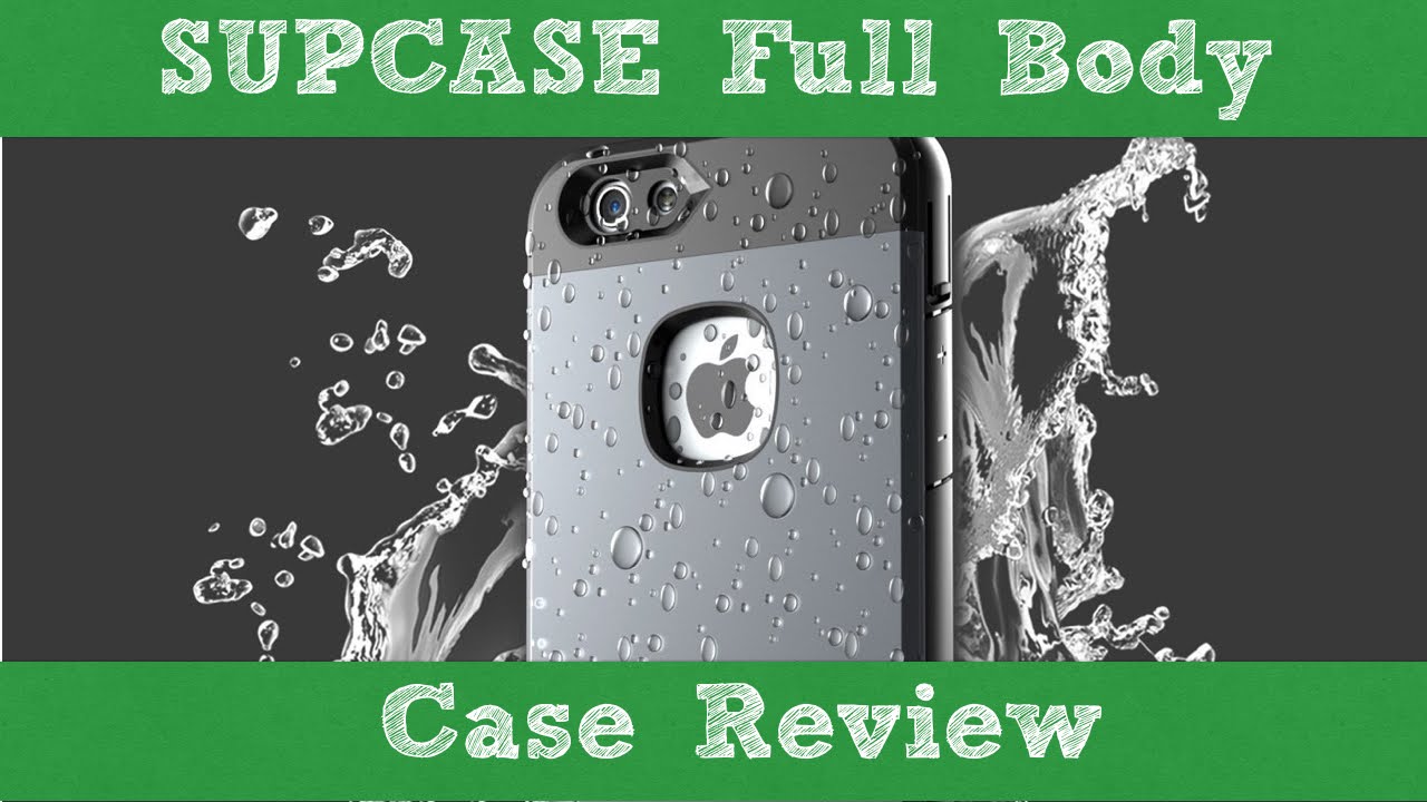 Water and Dust Resistant Tough Case! SUPCASE Full Body Case Review! - iPhone 6