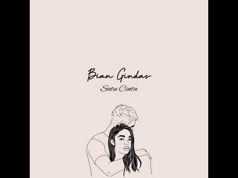 Bian Gindas - Satu Cinta ( Lyrics )