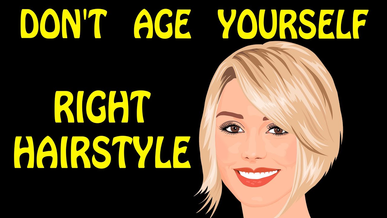 Don t Age Yourself Hairstyles That Age Women YouTube don-t-age-yourself-hairstyles-that-age-women-youtube