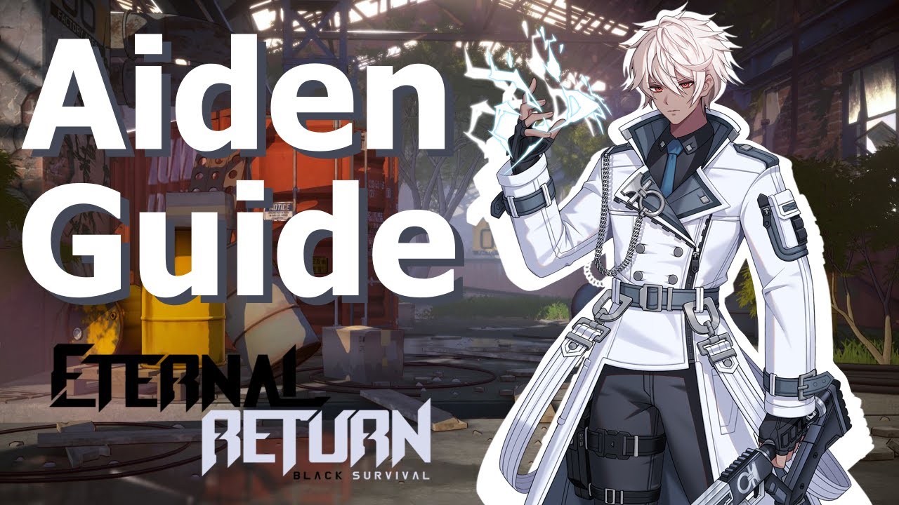 Aiden Route Guide - Eternal Return