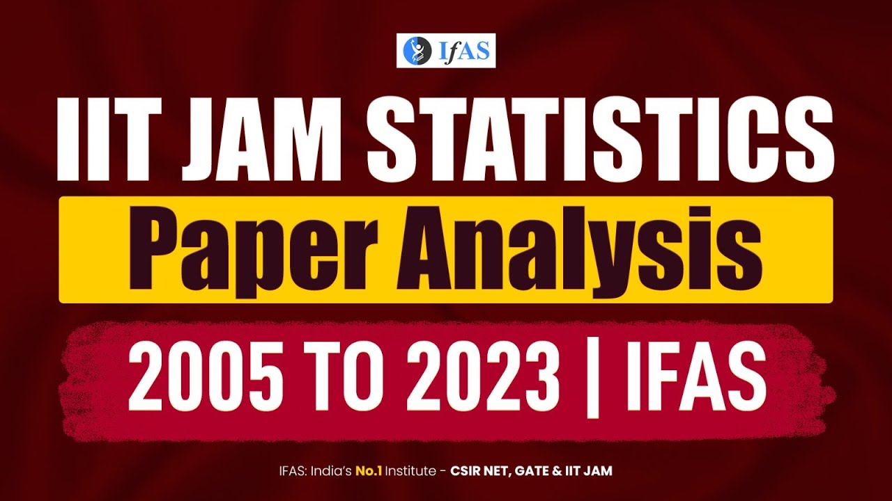 IIT JAM Statistics  Paper Analysis | 2005 TO 2023 | IFAS