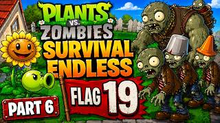 Plants vs Zombies Survival Endless Part 6 | Reached Flag 19! (No Commentary)