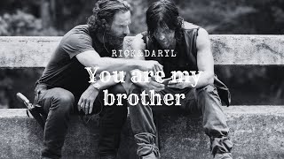 The Walking Dead You Are My Brother Rick And Daryl