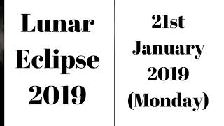 Lunar Eclipse 2019 Date and Time | #lunareclipsein2019
