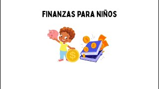 Curso de Educación Financiera para Niños | Un recurso para toda la vida