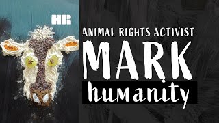 Mark Humanity | Animal Rights Activist | #108 Homeless Romantic Podcast