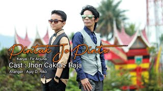 PINTAK JO PINTO || Jhon Cakra - Raja || Karya : Fir arjuna