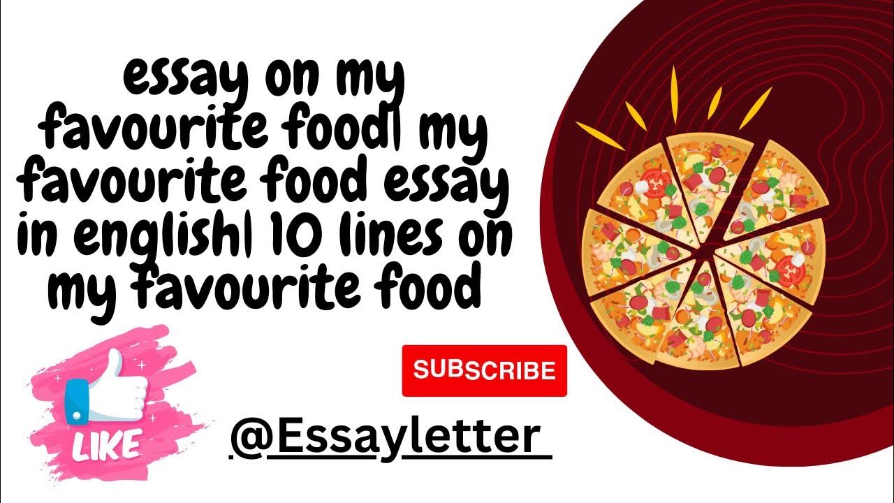 essay-on-my-favourite-food-my-favourite-food-essay-in-english-10