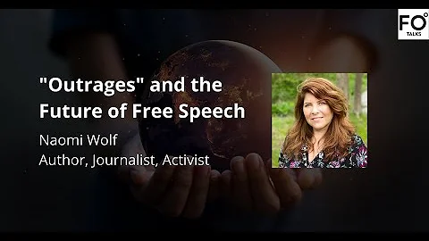 FO° Talks: Naomi Wolf on "Outrages" and the Future of Free Speech