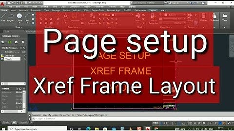 How to make page setup when you make Xref template or frame
