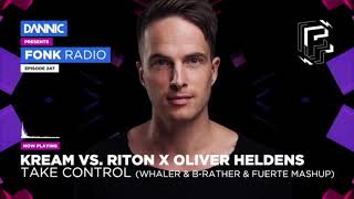 Take Control vs. Turn Me On vs. Everybody (Fuerte & B-Rather & Whaler Mashup) [FONK RADIO]