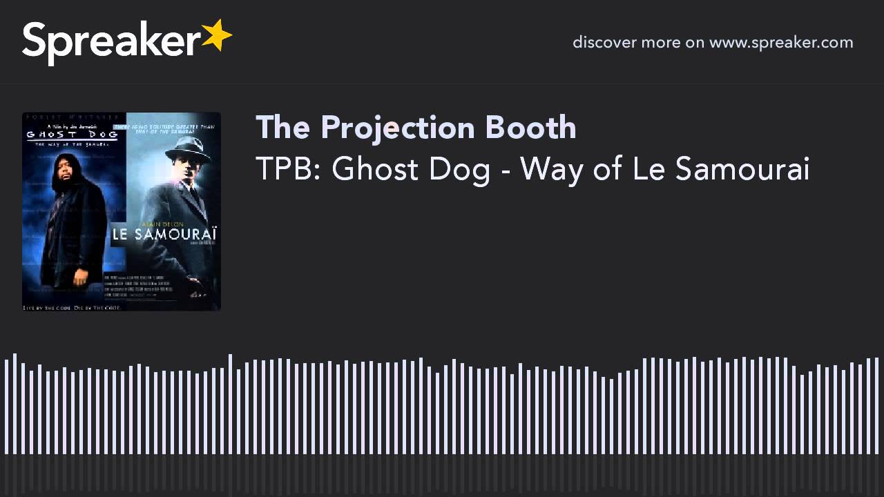 podcast serial Ghost Dog - Way of Le Samourai