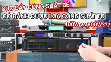 Liệu Cục đẩy công suất nhỏ có chơi được loa công suất lớn?? Cách chọn cục đẩy phù hợp với loa tốt