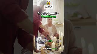 PSYCHOLOGY - Create Family Traditions❤️👩‍❤️‍👨 #psychology #advice #family #traditions