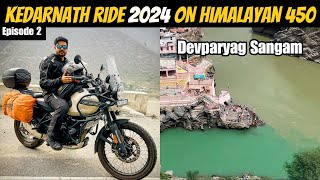 Devparyag Sangam | Dhari Devi Temple | Kedarnath Ride 2024 On Himalayan 450  | Episode 2