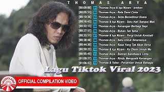 Lagu TikTok Viral 2023 - Thomas Arya [Official Compilation Video HD]