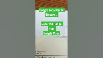 Google Local Guide Reward | Received Badge from Google Maps