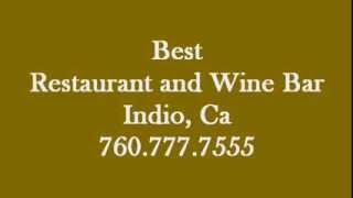 Best Restaurant and Wine Bar in Indio, Ca