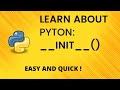 PYTHON __INIT__() METHOD EXPLAINED | python initialization