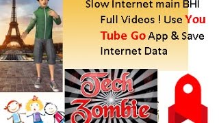 Slow Internet main BHI Full Videos! See Share Save Internet! Use You Tube Go App Full Demo! screenshot 1