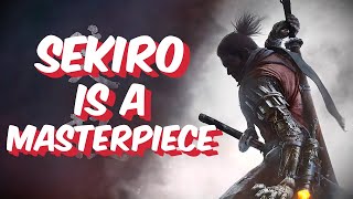 Sekiro Is A Masterpiece [A Sekiro: Shadows Die Twice Retrospective]