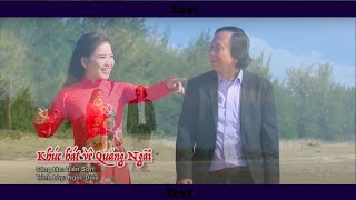 Khúc Hát Về Quảng Ngãi Bài Hát Quảng Ngãi Tra Giang Nhạc Trữ Tình