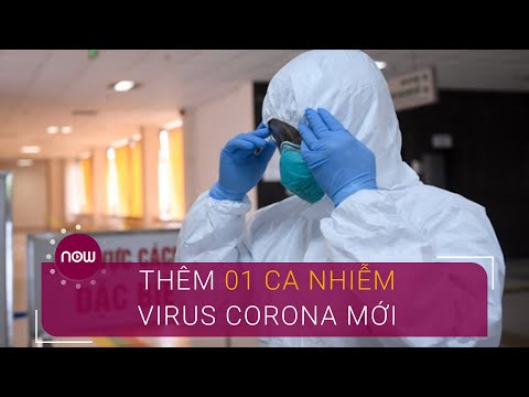 Tin tổng hợp dịch do virus Corona (Covid-19) sáng 24/5: Thêm 01 ca mắc mới | VTC Now
