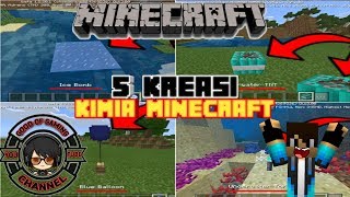 ✔️5 Kreasi KIMIA Yang Mungkin Belum Kalian Ketahui Di Minecraft!
